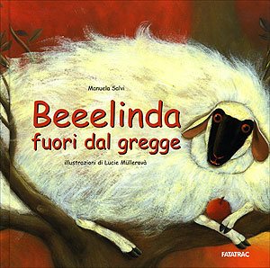 Beeelinda fuori dal gregge (Albi d'autore) Non-fiction