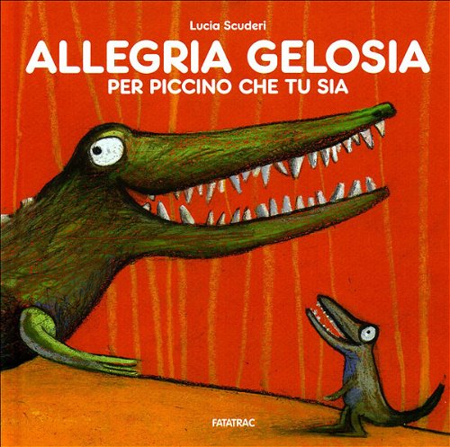Allegria gelosia per piccino che tu sia Children's books