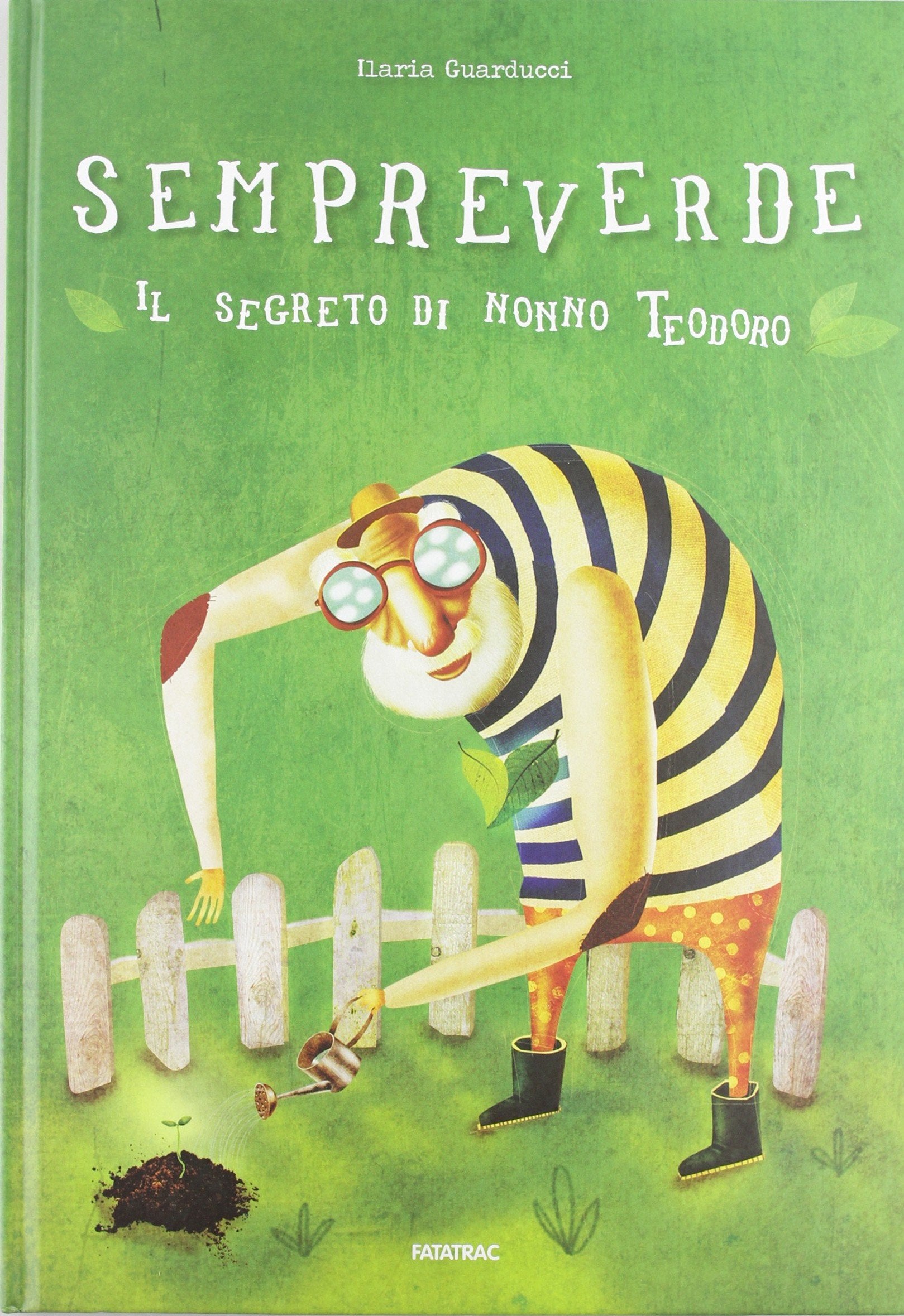 Sempreverde. Il segreto di nonno Teodoro book