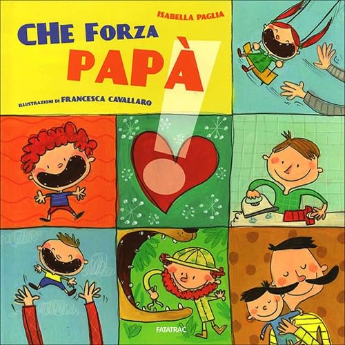 Che forza papà. Ediz. illustrata book