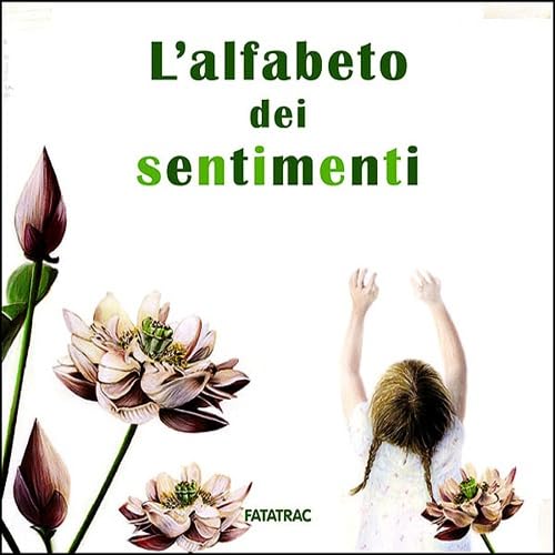 L'alfabeto dei sentimenti (Carte in tavola) Non-fiction