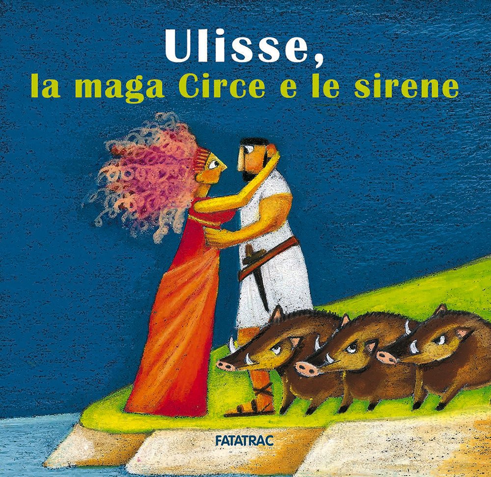 Ulisse, la maga Circe e le sirene book