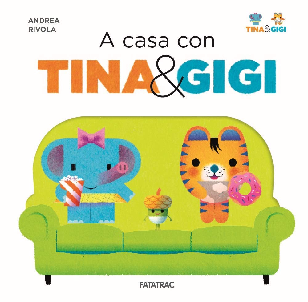 A casa con Tina & Gigi. Ediz. a colori book