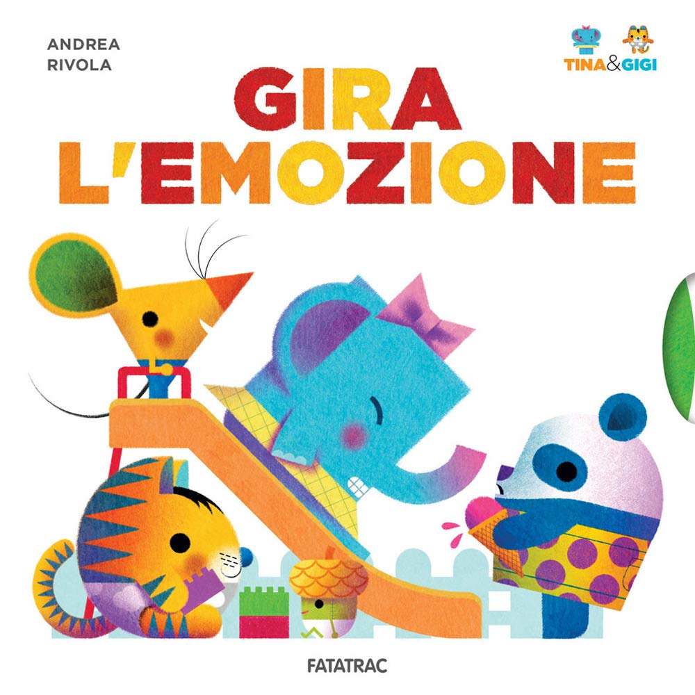 Gira l'emozione. Tina & Gigi. Ediz. a colori book