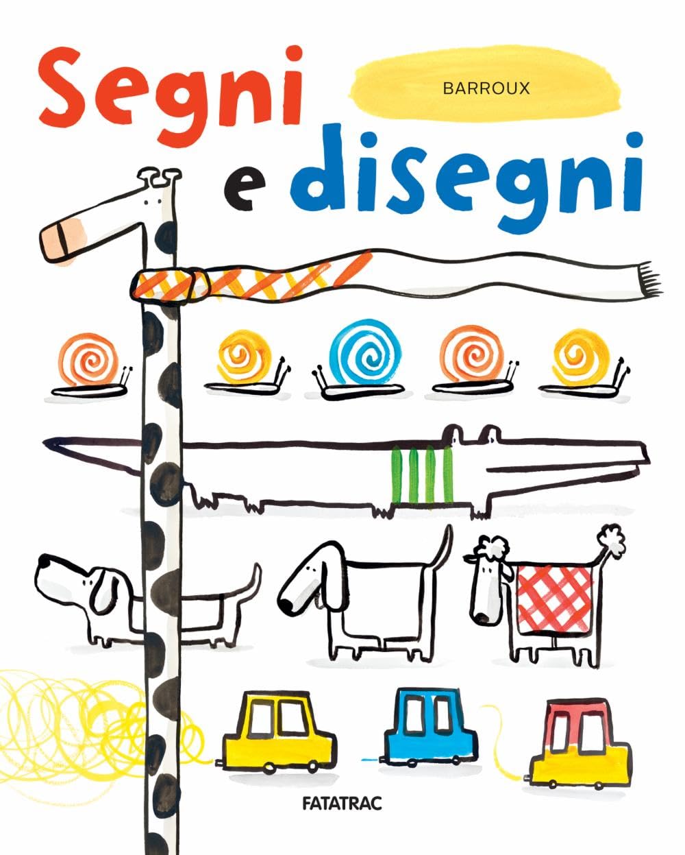 Segni e disegni con Barroux. Ediz. a colori Non-fiction