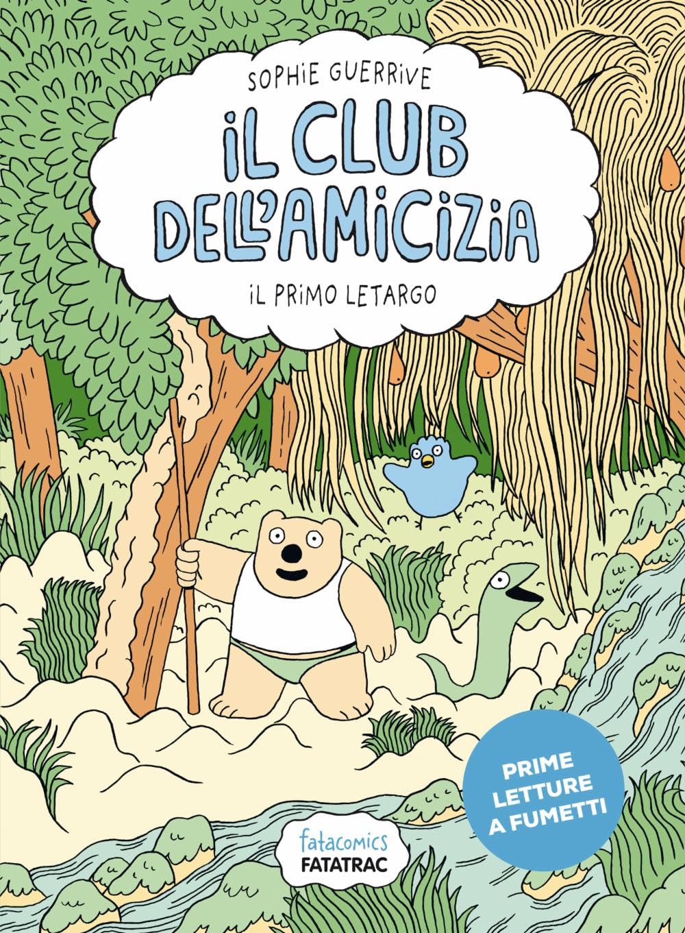 Il primo letargo. Il club dell'amicizia (Vol. 1) book