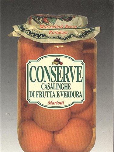 Conserve casalinghe di frutta e verdura book