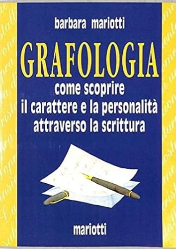 Grafologia. Come scoprire il carattere e la personalità attraverso la scrittura. book