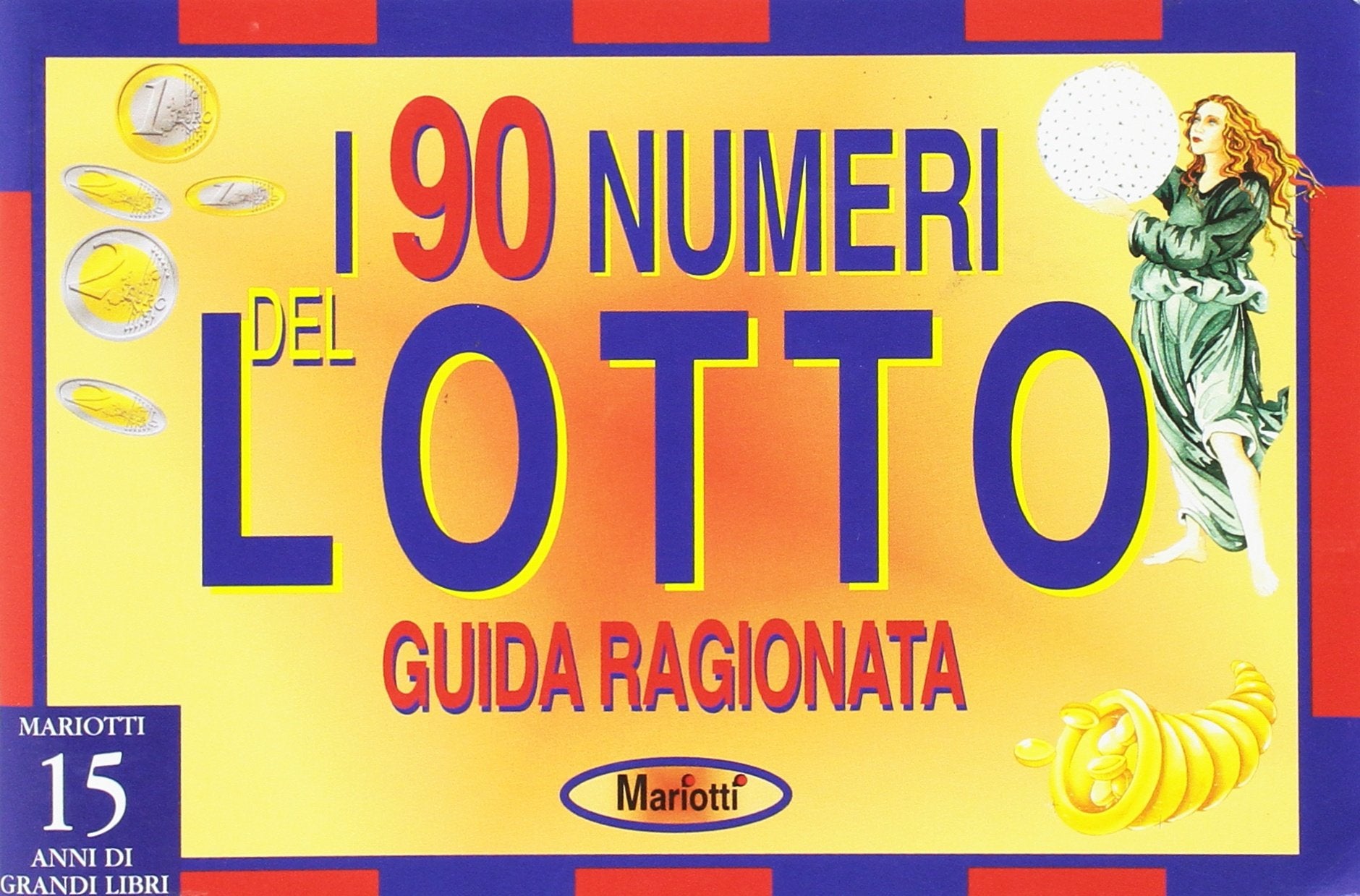 Guida ragionata ai novanta numeri del lotto book