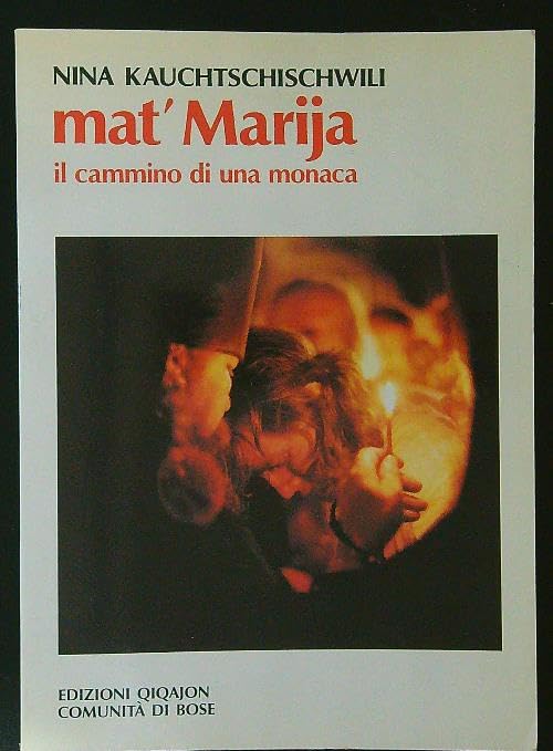 Mat' Marija. Il cammino di una monaca book