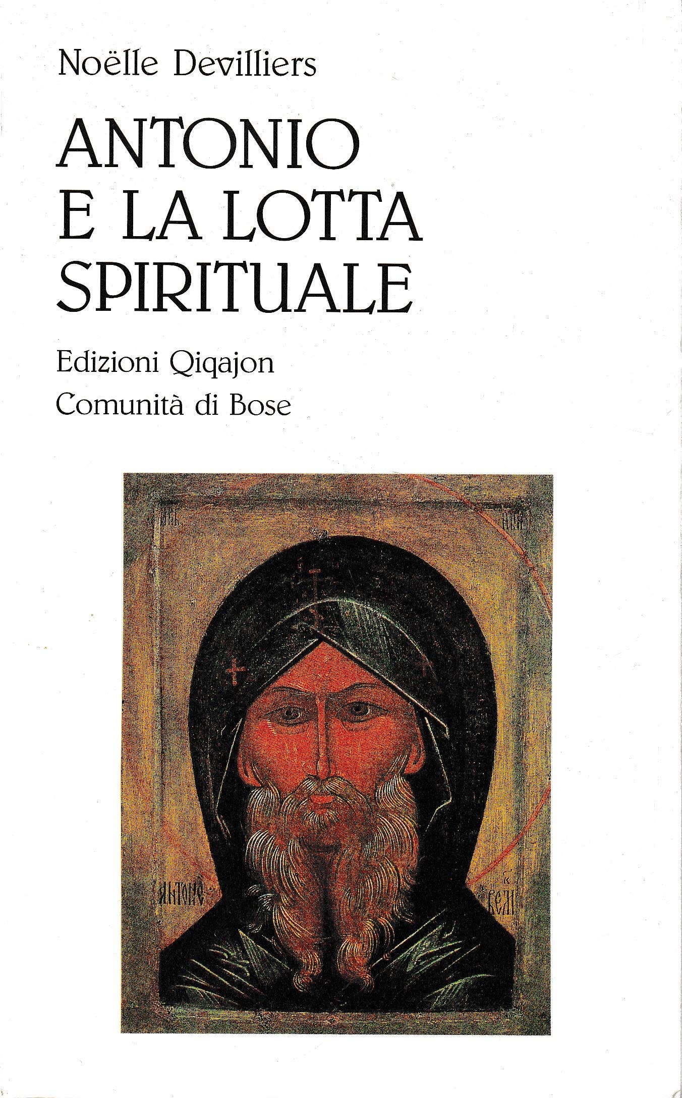 Antonio e la lotta spirituale (Spiritualità orientale) Religion & Esotericism