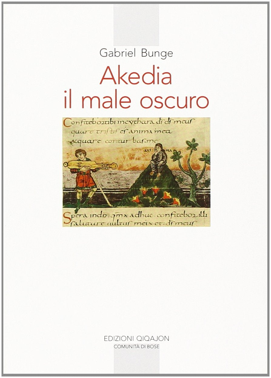 Akedia. Il male oscuro (Spiritualità orientale) Religion & Esotericism