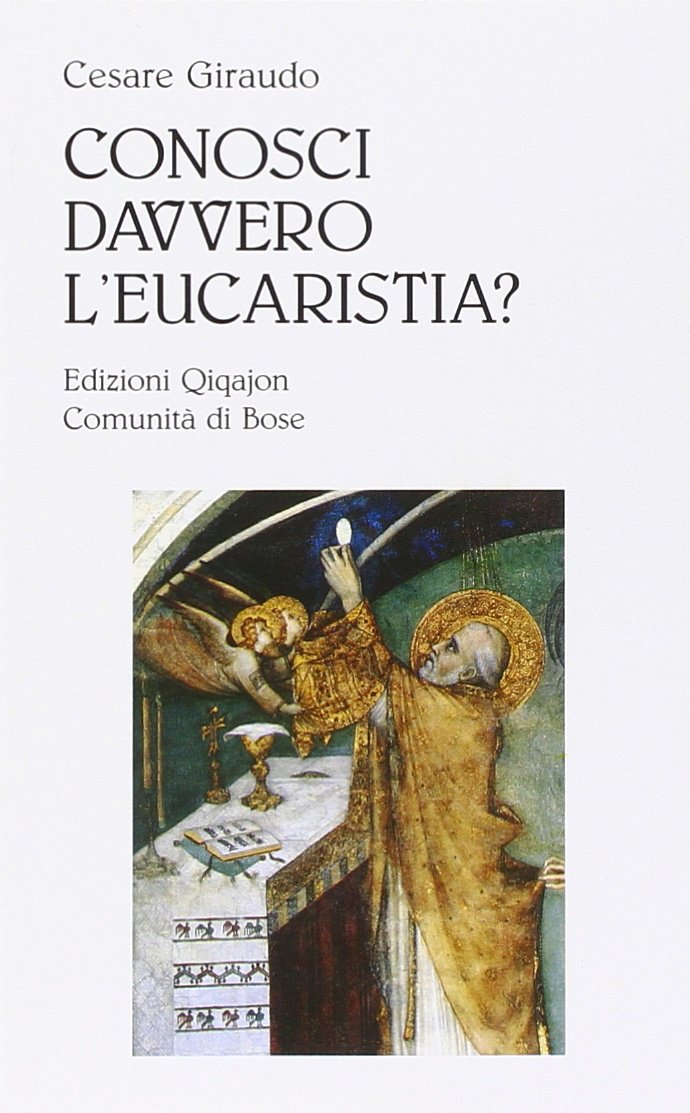 Conosci davvero l'eucaristia? (Liturgia e vita) Religion & Esotericism