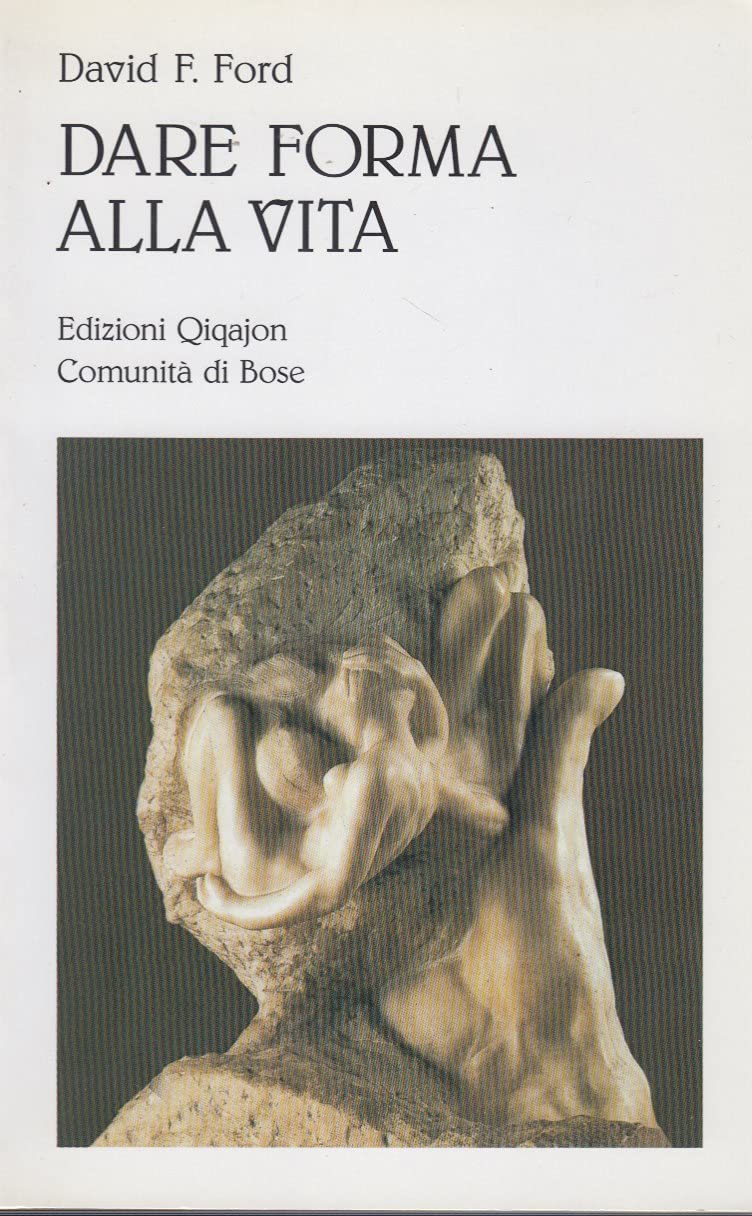 Dare forma alla vita. Suggerimenti spirituali per la vita quotidiana (Sequela oggi) Religion & Esotericism