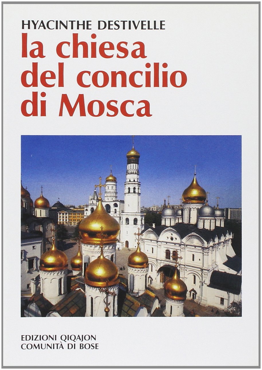 La Chiesa del Concilio di Mosca (1917-1918) (Spiritualità orientale) Religion & Esotericism