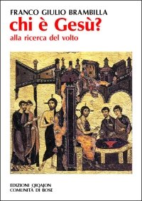 Chi è Gesù? Alla ricerca del volto Religion & Esotericism