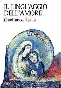 Il linguaggio dell'amore. Una lettura del Cantico dei cantici Religion & Esotericism