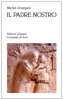 Il Padre nostro (Preghiera e vita) Religion & Esotericism
