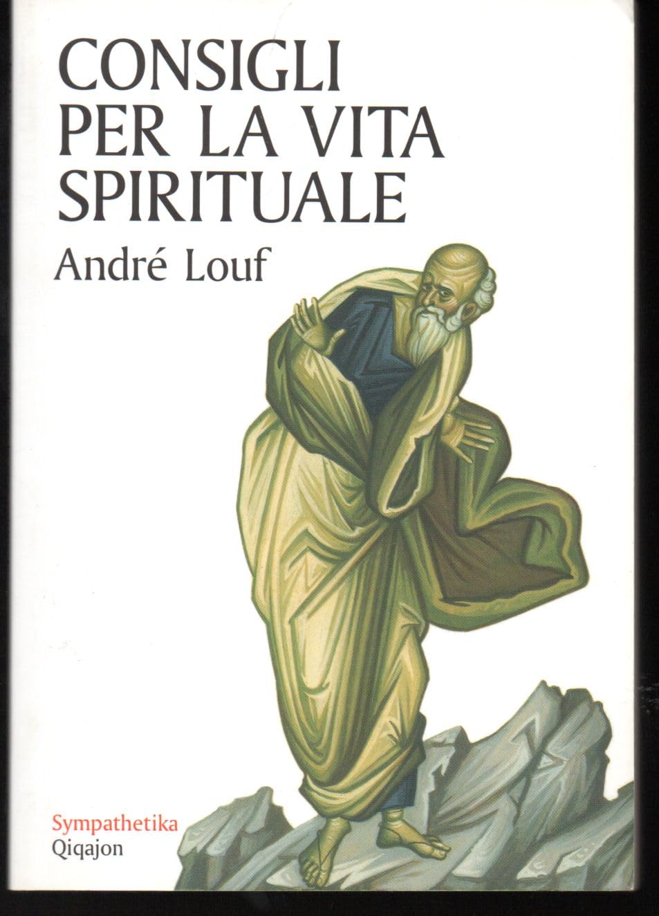 Consigli per la vita spirituale book