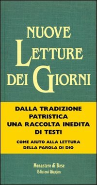 Nuove letture dei giorni. Testi dei padri d'oriente e d'occidente per tutti i tempi liturgici book