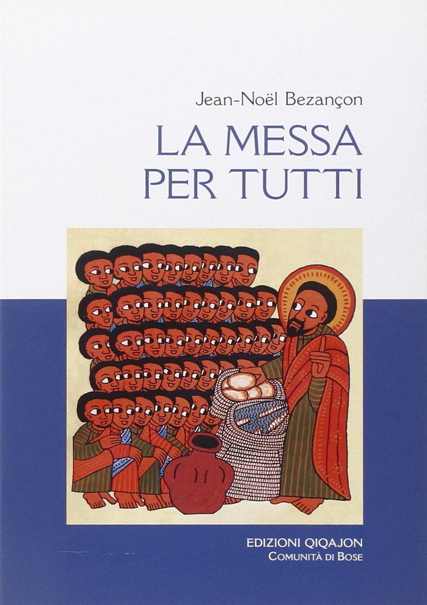 La messa per tutti. La chiesa vive l'eucaristia book