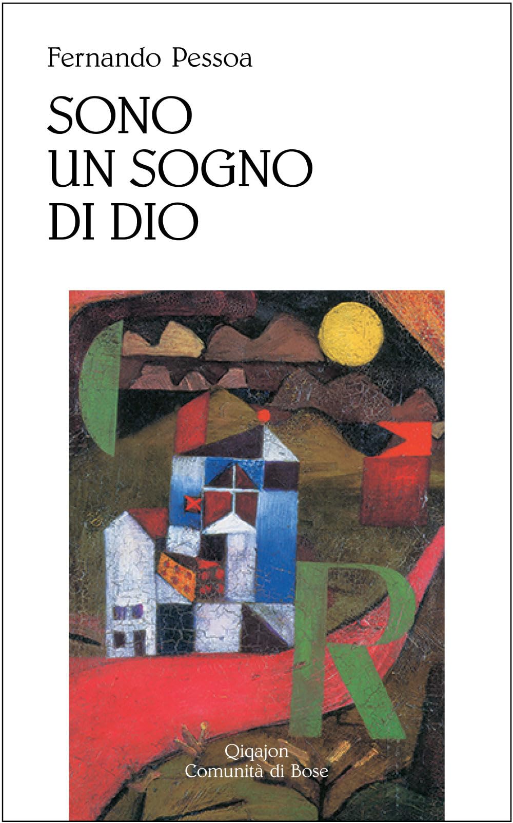 Fernando Pessoa - Sono Un Sogno Di Dio (1 BOOKS) Poetry