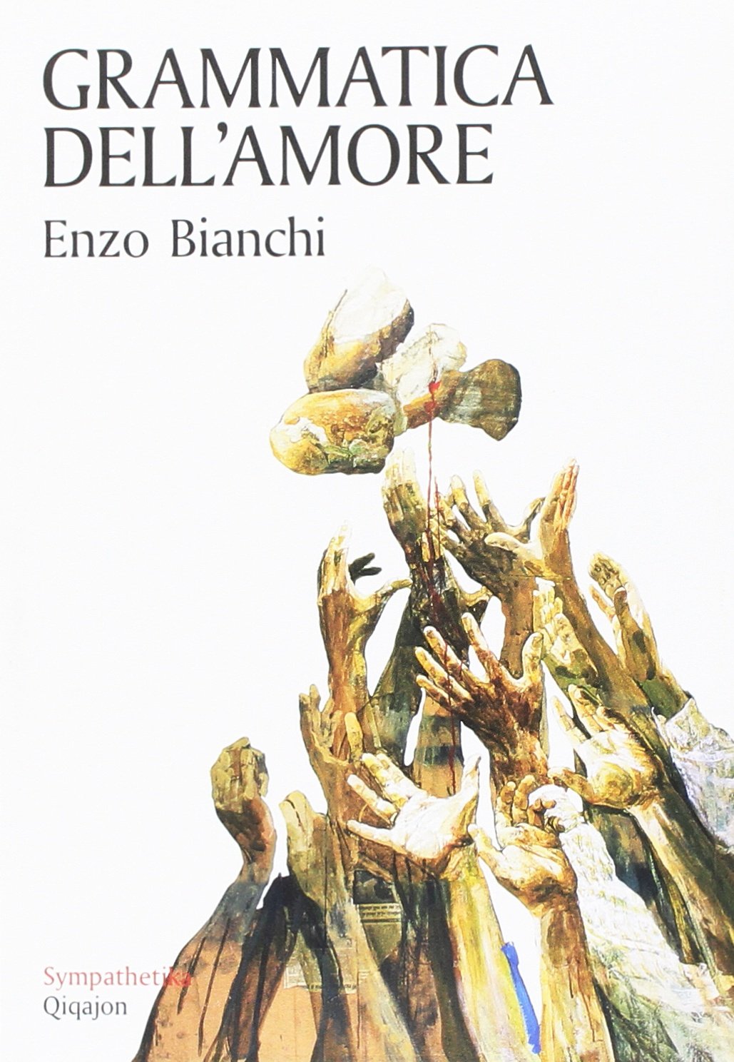 Grammatica dell'amore. Fare misericordia agli altri book