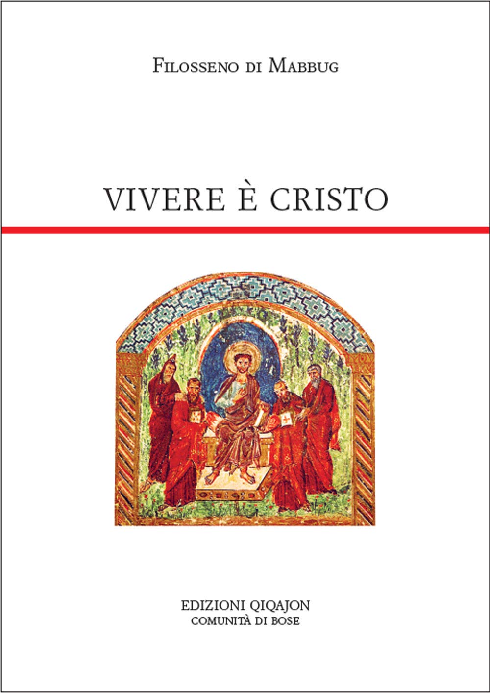 Vivere è Cristo. Lettera a Patrizio (Padri orientali) Religion & Esotericism