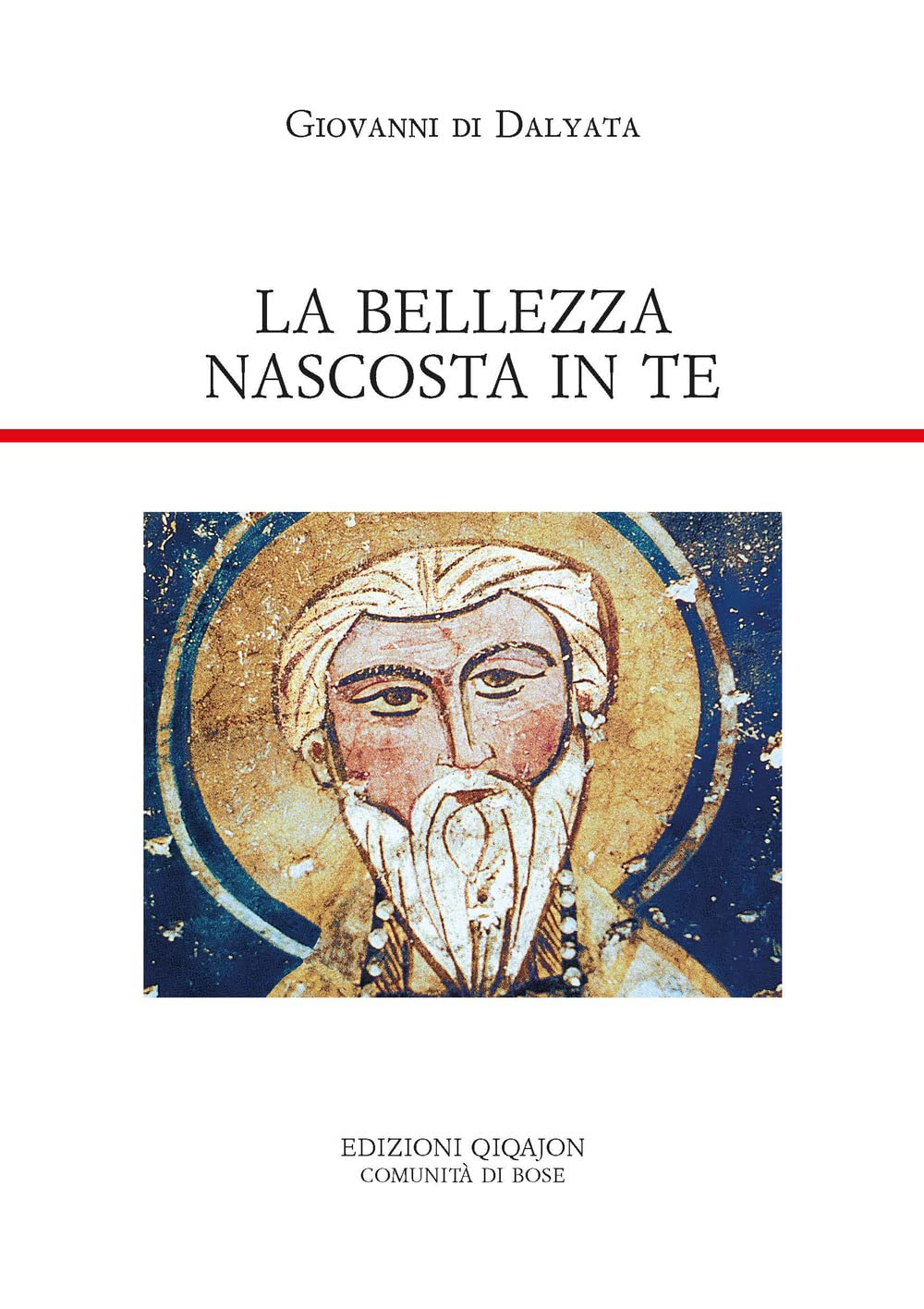 La bellezza nascosta in te. Lettere Religion & Esotericism
