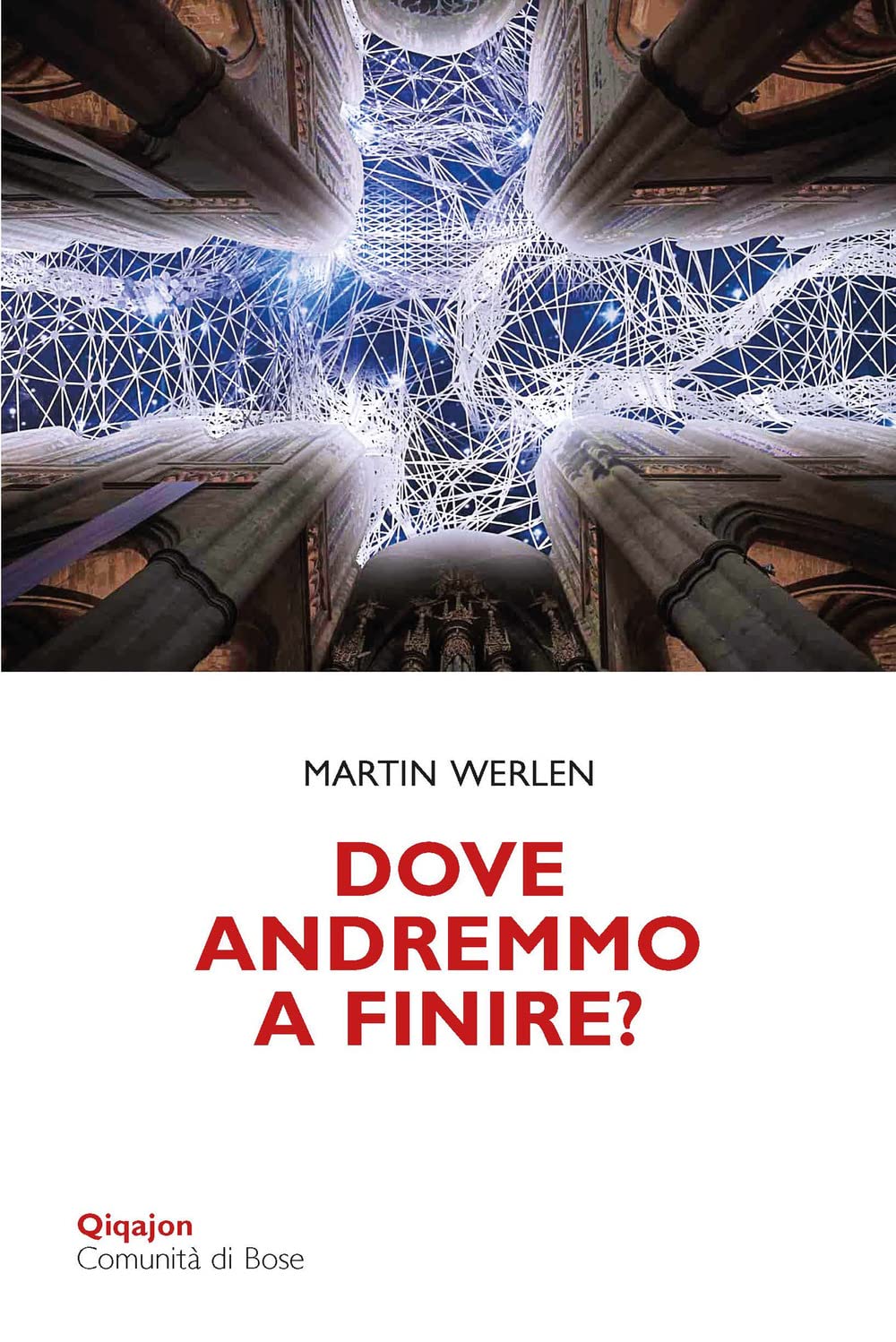 Dove andremmo a finire? Una chiesa che osa la conversione book
