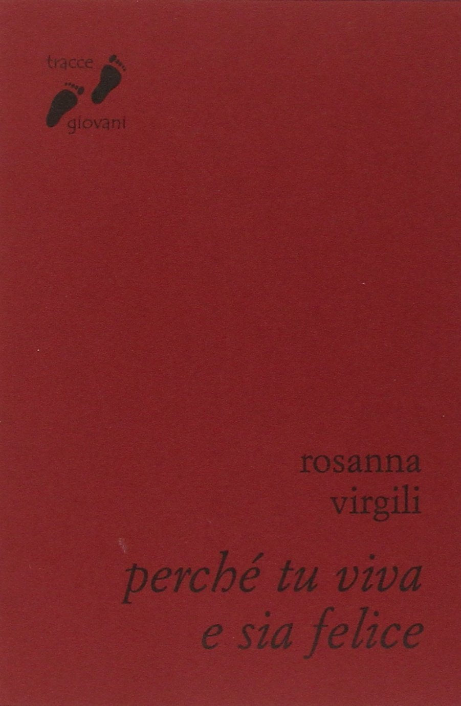 Perché tu viva e sia felice Religion & Esotericism