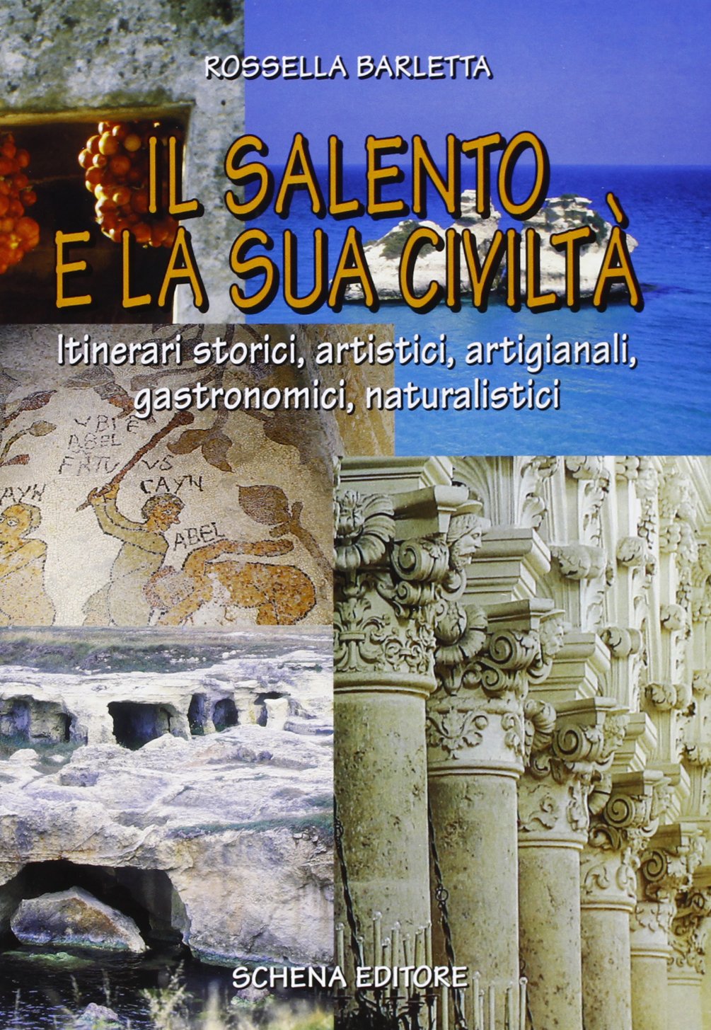 Il Salento e la sua civiltà. Itinerari storici, artistici, artigianali, gastronomici, naturalistici Leisure, Home & Garden