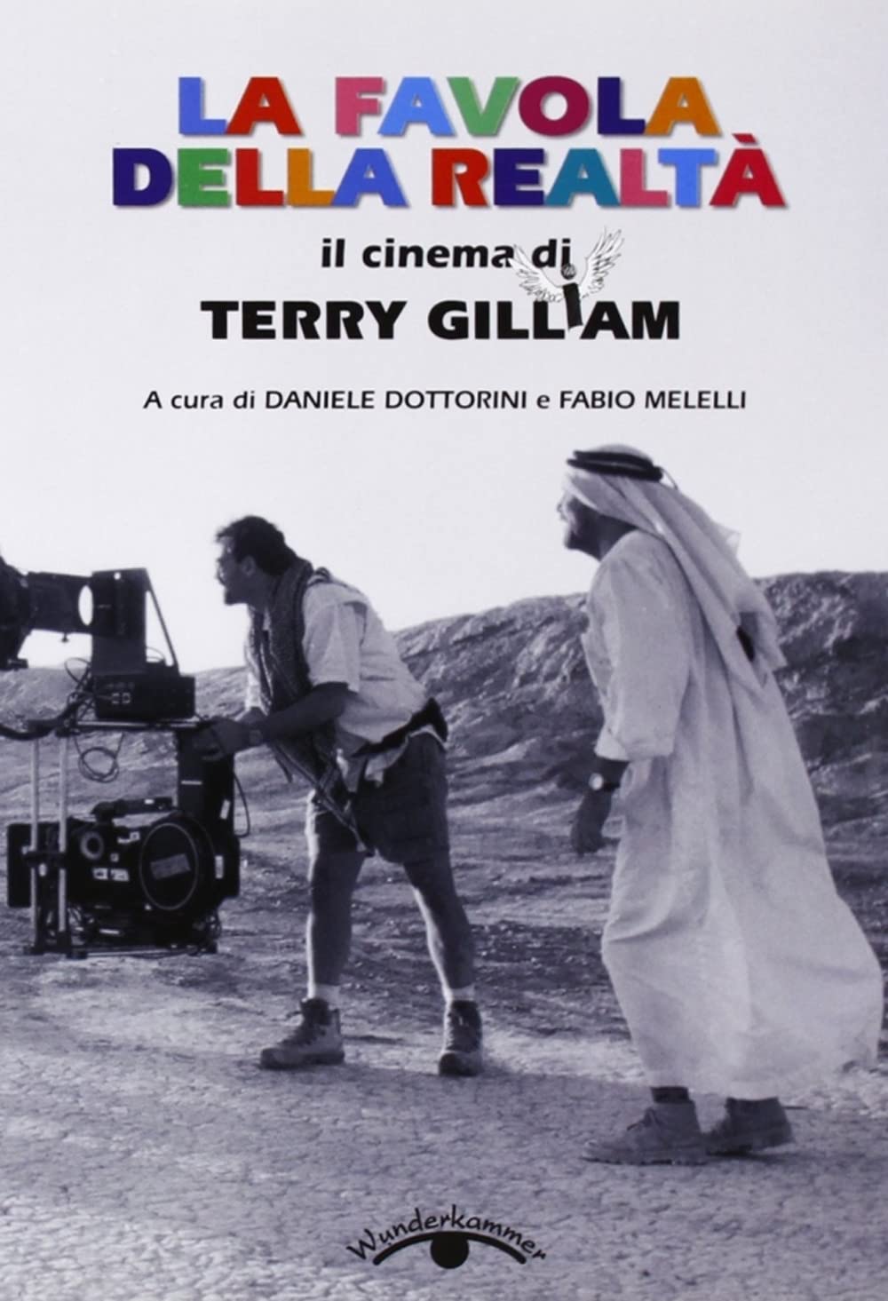 La favola della realtà. Il cinema di Terry Gilliam book