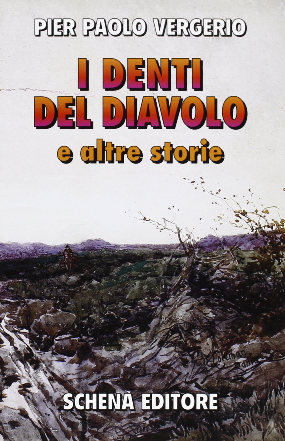 I denti del diavolo e altre storie Classics