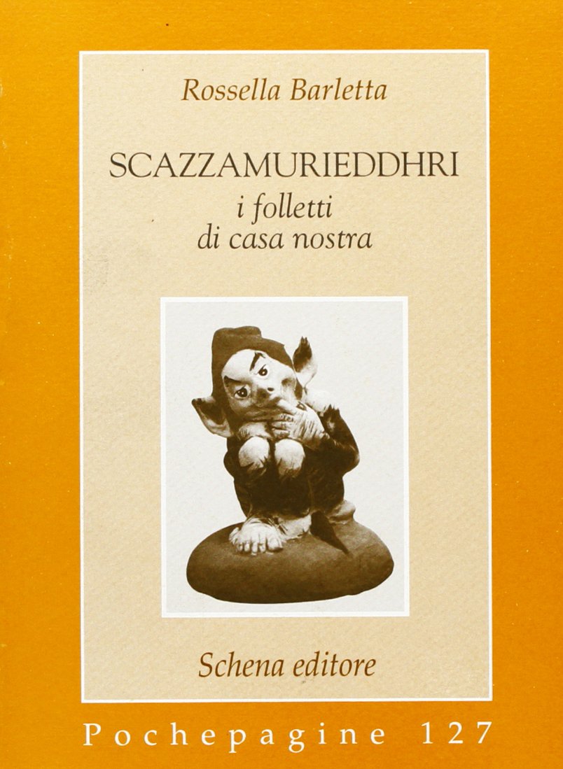 Scazzamurieddhri. I folletti di casa nostra book