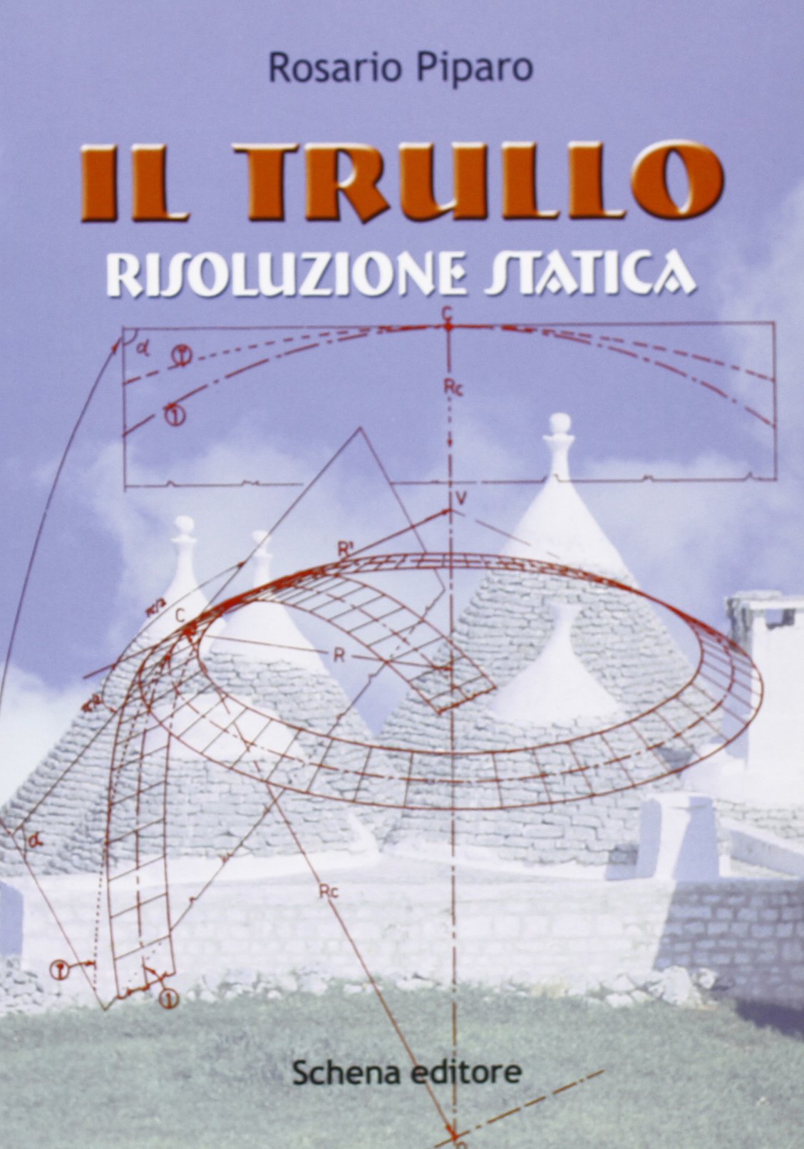 Il trullo. Rivoluzione statica Social Sciences