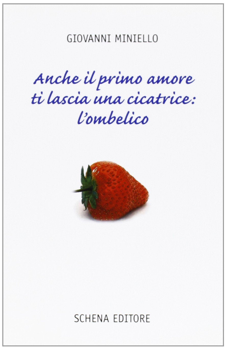 Anche il primo amore ti lascia una cicatrice: l'ombelico book