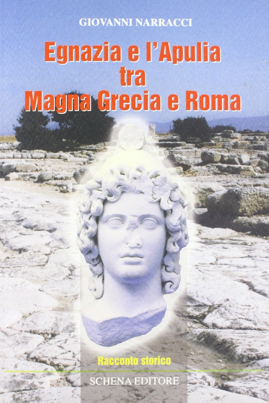 Egnazia e l'Apulia tra Magna Grecia e Roma Politics & History