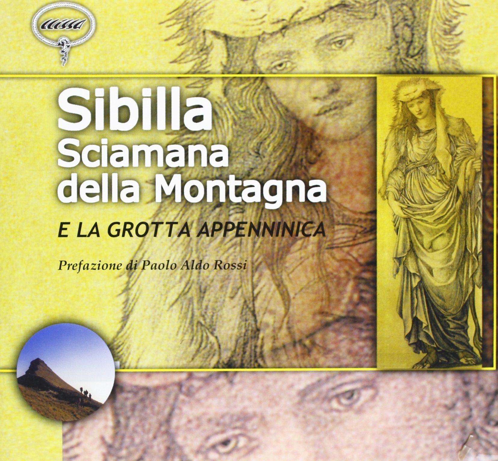 Sibilla sciamana della montagna e la grotta appenninica (Editrice miriamica) Politics & History