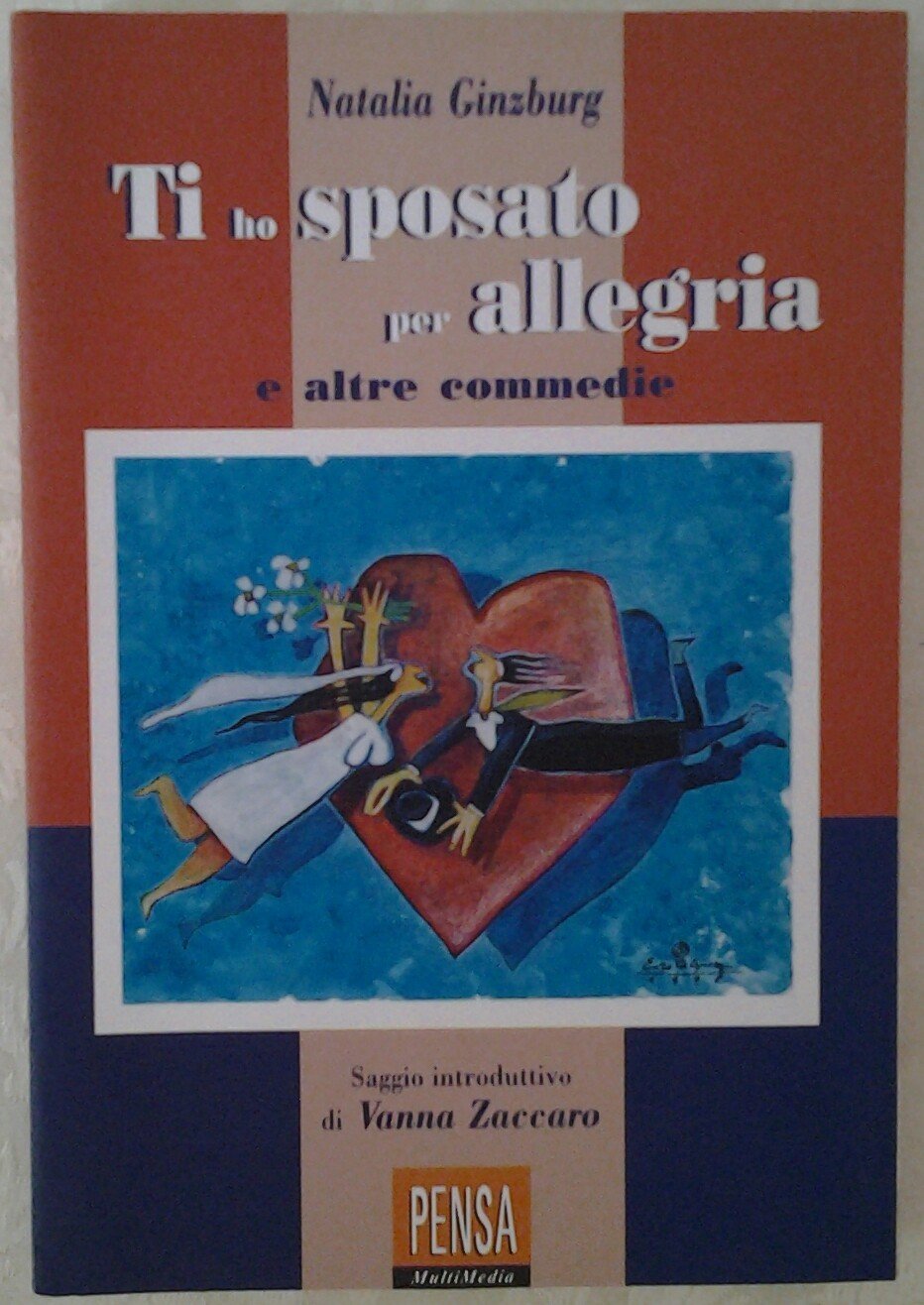 Ti ho sposato per allegria: Ed altre commedie book