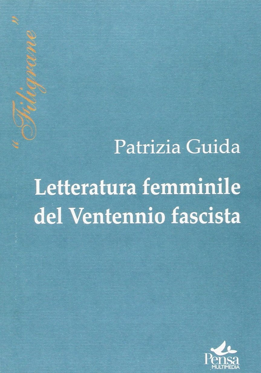 Letteratura femminile del ventennio fascista (Filigrane) Contemporary literature Books