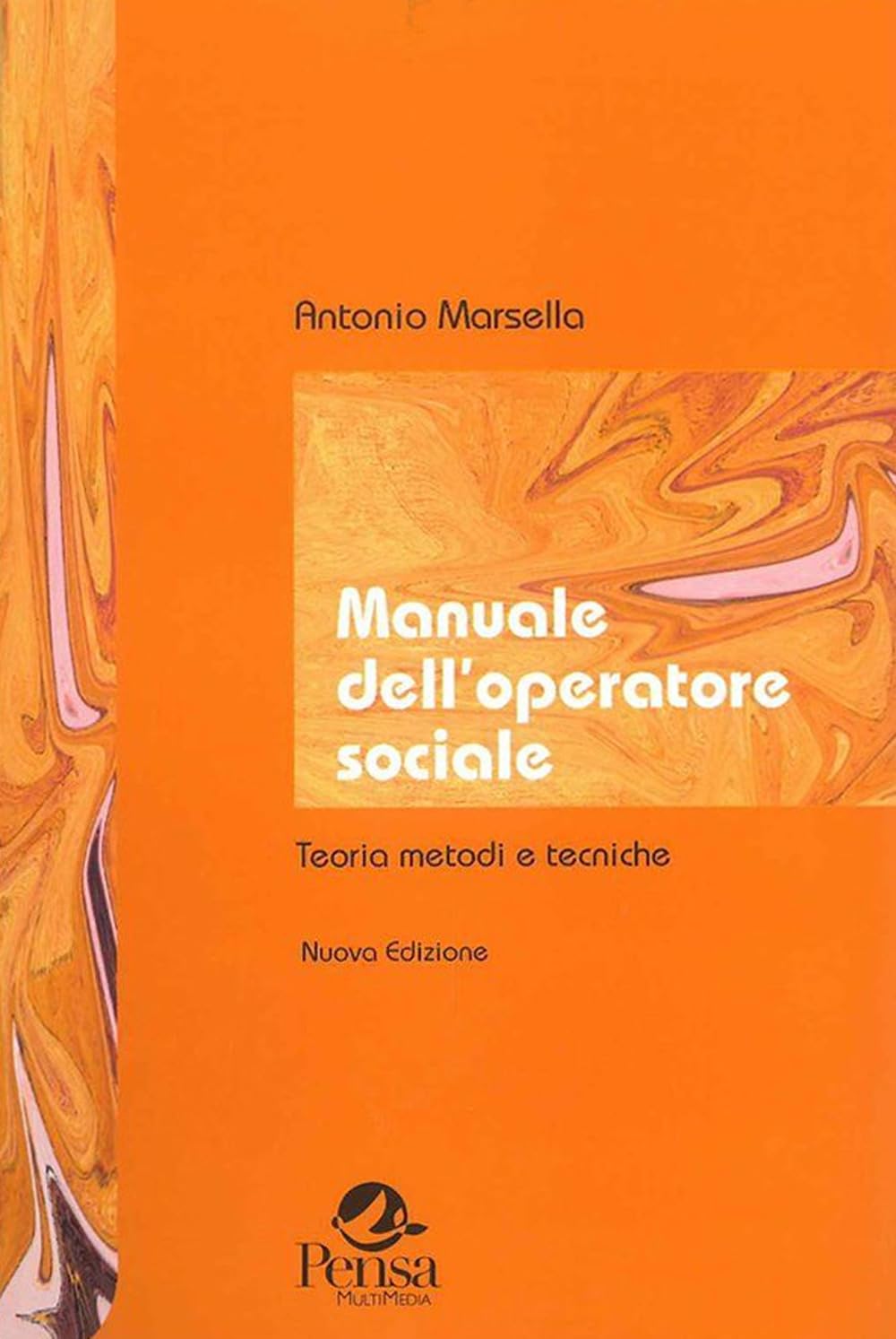 Manuale dell'operatore sociale. Teorie, metodi, tecniche book