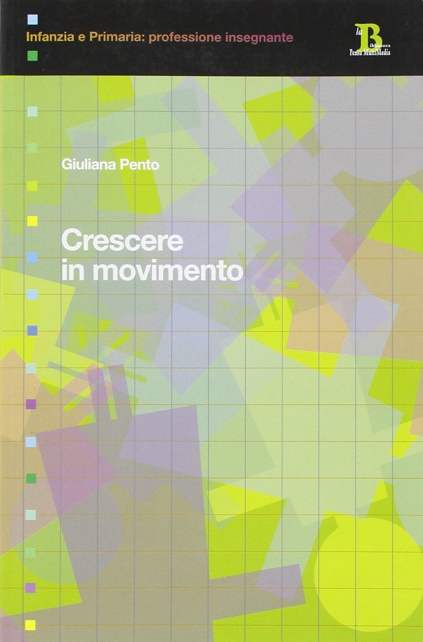 Crescere in movimento book