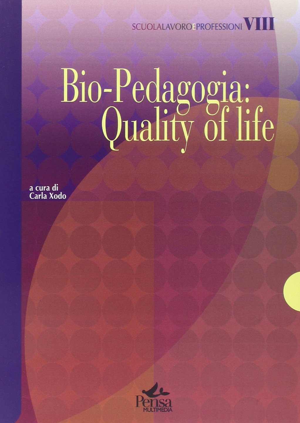 Bio-pedagogia. Quality of life book