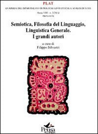 Semiotica. Filosofia del linguaggio. Linguistica generale. I grandi autori (Plat) Social Sciences