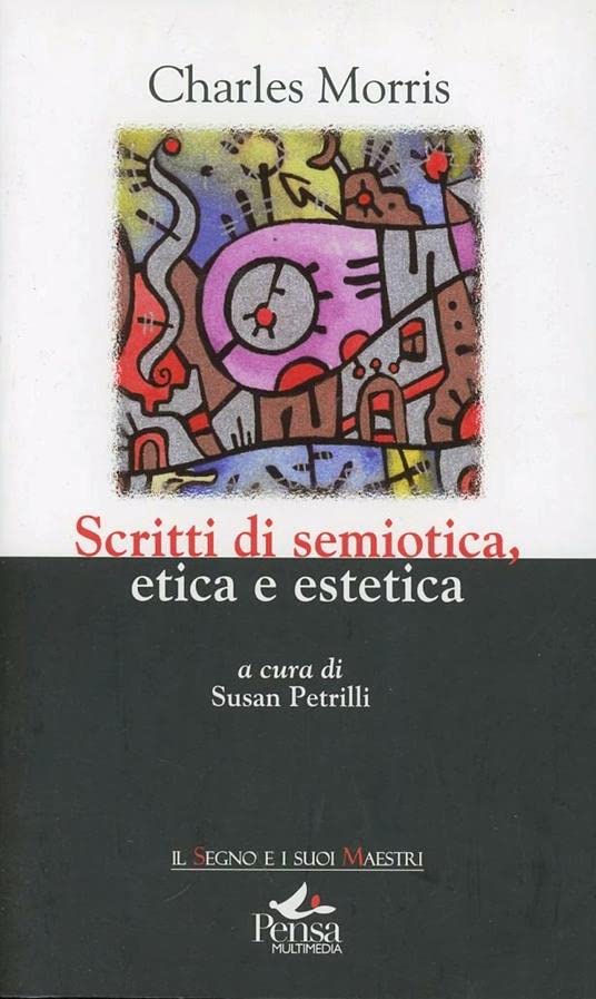 Scritti di semiotica etica estetica book