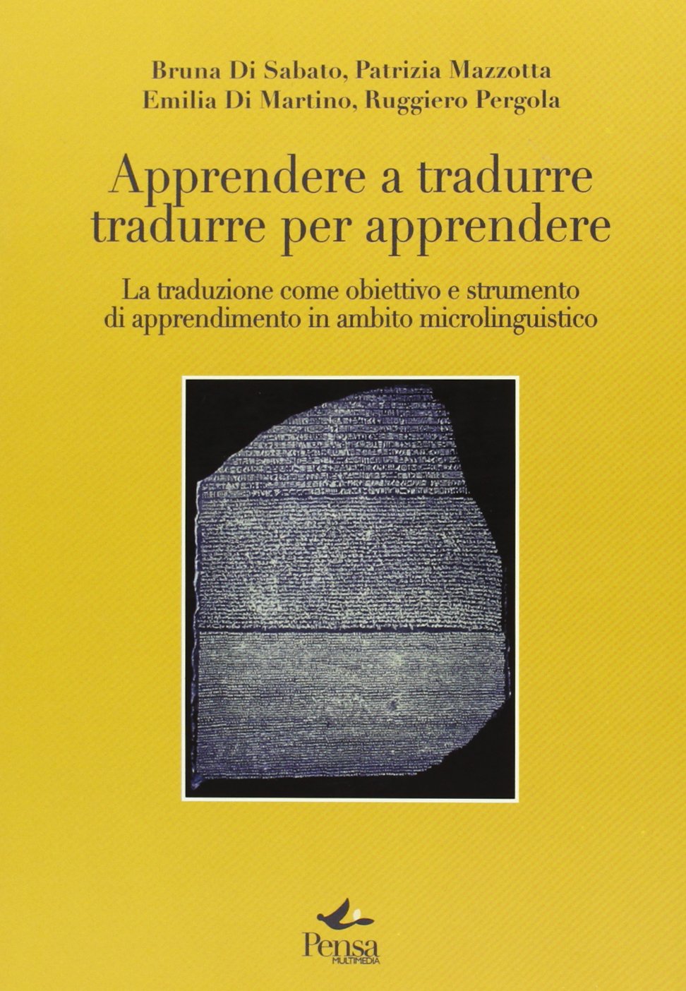 Apprendere a tradurre, tradurre per apprendere. La traduzione come obiettivo e strumento di apprendimento in ambito microlinguistico book