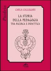 La storia della pedagogia tra ricerca e didattica book