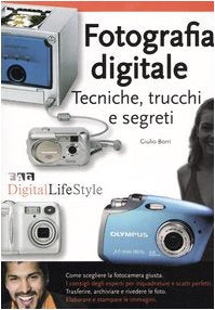 Fotografia digitale. Tecniche, trucchi e segreti book