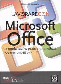 Lavorare con Microsoft Office (Pro DigitalLifeStyle) Computer Science